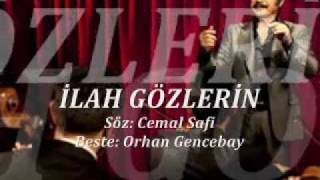 ORHAN GENCEBAY | İLAH GÖZLERİN Resimi