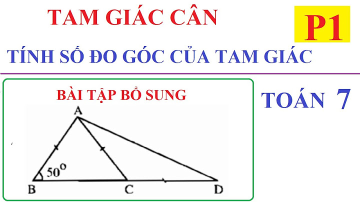 Bài tập tính góc của hình tam giác năm 2024