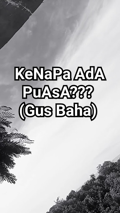 Kenapa Ada Puasa (Gus Baha) #gusbaha #ramadan #ngajionline #ceramah