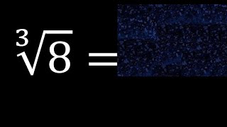 Cube root of 8