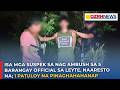 Isa mga suspek sa nag ambush sa 5 brgy. official sa Leyte, naaresto na; 1 patuloy na pinaghahahanap