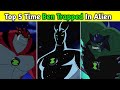 Top 5 Time Ben Trapped In Alien || Ben Stuck In Alien Form || Explain In Hindi