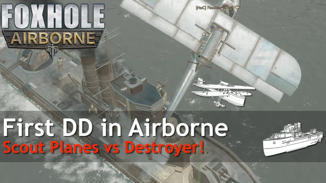 Scout Planes vs Destroyer - Foxhole - War 132