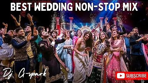 Best Wedding Non-Stop Mix | Dj G-Spark | Original Bollywood Songs | Dance Party Hits | India 