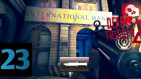 DEAD TRIGGER 2 walkthrough android part 23