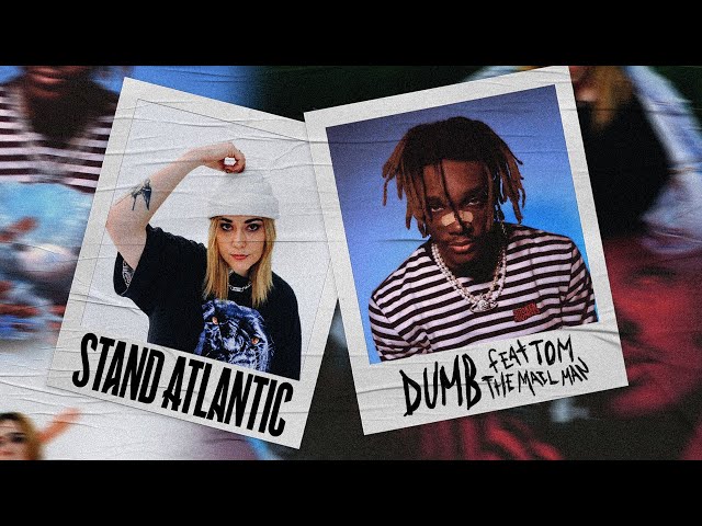 Stand Atlantic feat. Tom The Mail Man - dumb [Official Music Video] class=