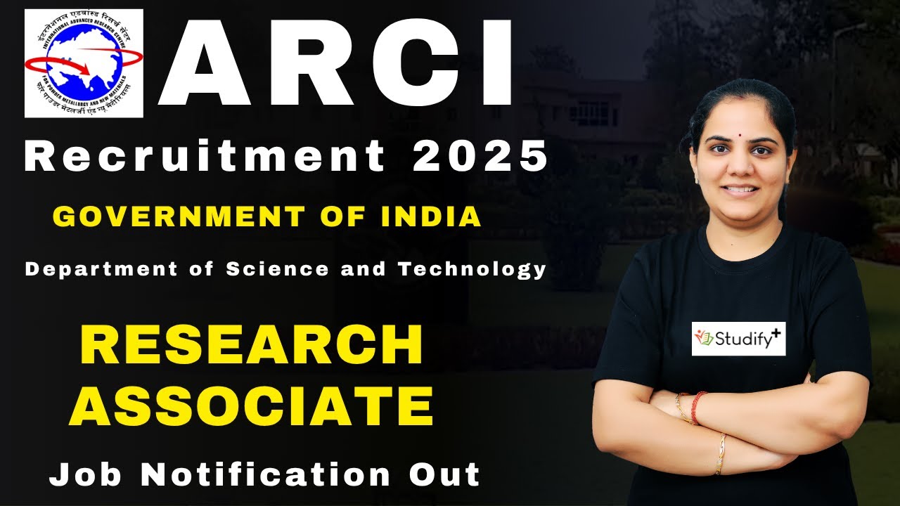 ARCI Recruitment 2025 | Research Associate Vacancy | Govt of India I Detailed Information