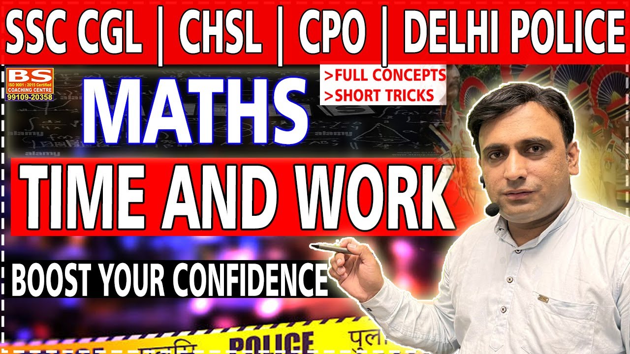 Time and Work | SSC CGL | CHSL | CPO | Delhi Police | SSC 2025 | Maths ...