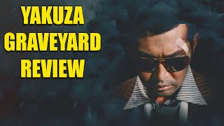 Yakuza Graveyard | 1976 | Movie Review | Radiance # 2 | Blu-Ray | Kinji Fukusaku