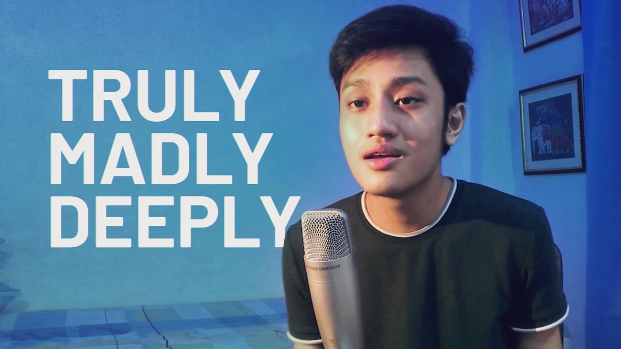 Truly Madly Deeply - Savage Garden (Cover)