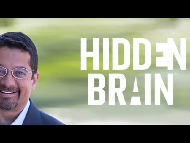 Welcome to the Hidden Brain Podcast - Podcast Trailer class=
