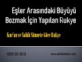 Eşler Arasındaki Büyüyü Bozmak İçin Yapılan Rukye (0539 312 99 01)