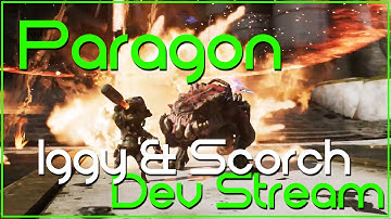 Paragon - Iggy & Scorch Dev Stream Overview