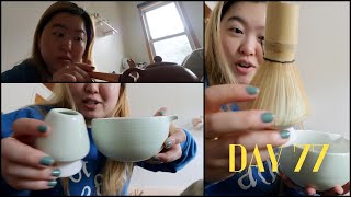 day 77 and my matcha set arrives!