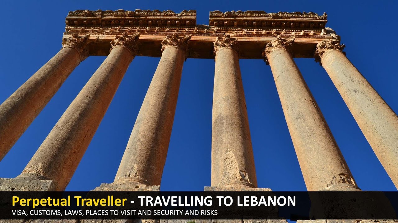 Travelling to Lebanon What to visit and doing it safely. YouTube