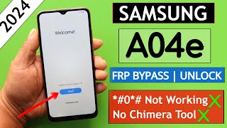 Samsung A04E Frp Bypassunlock Google Account Lock Not Working Without Chimera Tool 2024