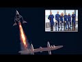 Overview of Virgin Galactic&#39;s Passenger Test Flight