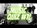 Music Quiz #7 - How many can you guess right?
