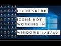 Fix Desktop Icons not Clickable/ Not Working In Windows 7/8/10