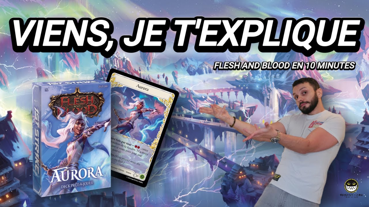 Apprendre Flesh and Blood en 10 minutes ? EASY avec Aurora !
