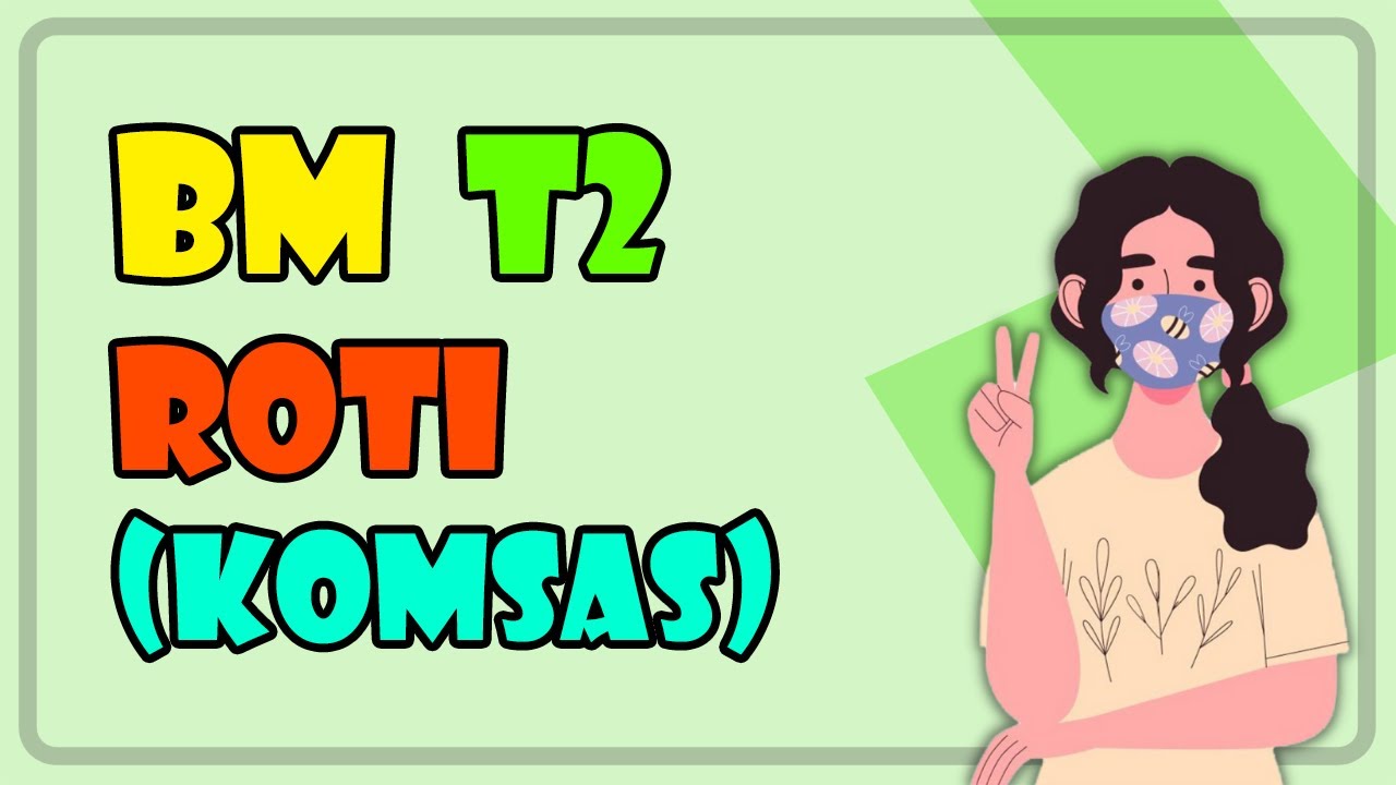 Roti | BM Tingkatan 2 华语讲解 双语教学