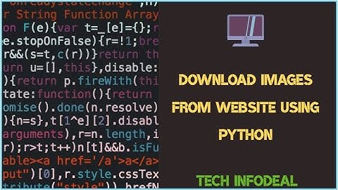 Download Images from website using Python | Web Scraping | Python Tutorial | TechInfoDeal