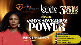 IGNITE REVIVAL FIRE || GOD’S SOVEREIGN POWER || THREE HOURS IN GOD’S PRESENCE WITH EUNICE PHILEMON screenshot 1