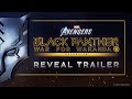 Marvel’s Avengers – Black Panther Reveal Trailer