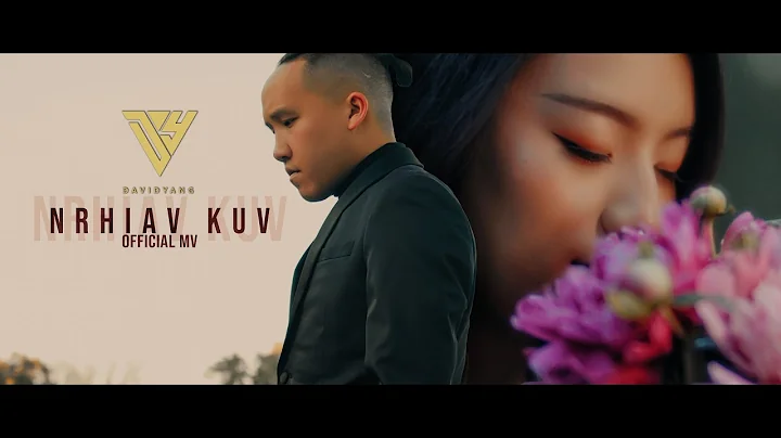 Nrhiav Kuv - David Yang (OFFICIAL MUSIC VIDEO)