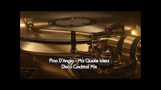 Pino D'Angio   Ma Quale Idea (Disco Cocktail Mix 2021)By Deejay Guido Piva Resimi