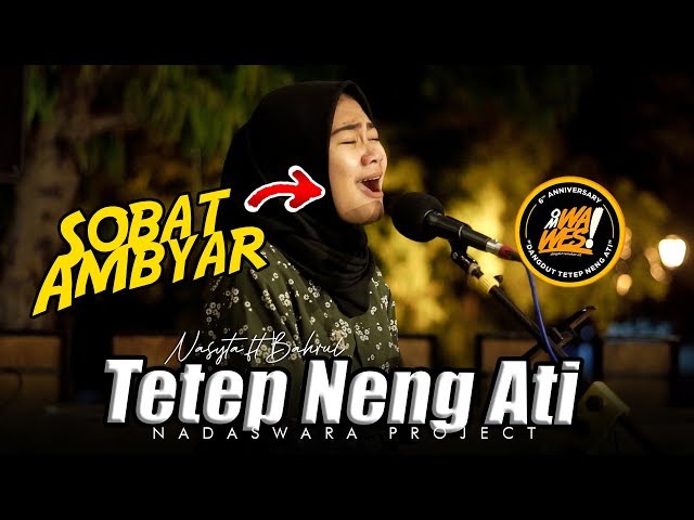 Tetep Neng Ati - Om Wawes (Live Cover Nasytha ft Bahrul Nadaswara Project) class=