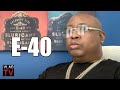 E-40: When 2Pac Got Shot God Told Him "Go with Me to Heaven or Live with the Devil" (Part 9)