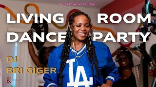 Download Lagu LIVING ROOM DANCE PARTY MIX | DJ BRI GIGER | HIP HOP, HOUSE, AFRO BEATS, RNB VIBES | SET THE SCORE MP3 Download Lagu LIVING ROOM DANCE PARTY MIX | DJ BRI GIGER | HIP HOP, HOUSE, AFRO BEATS, RNB VIBES | SET THE SCORE MP3