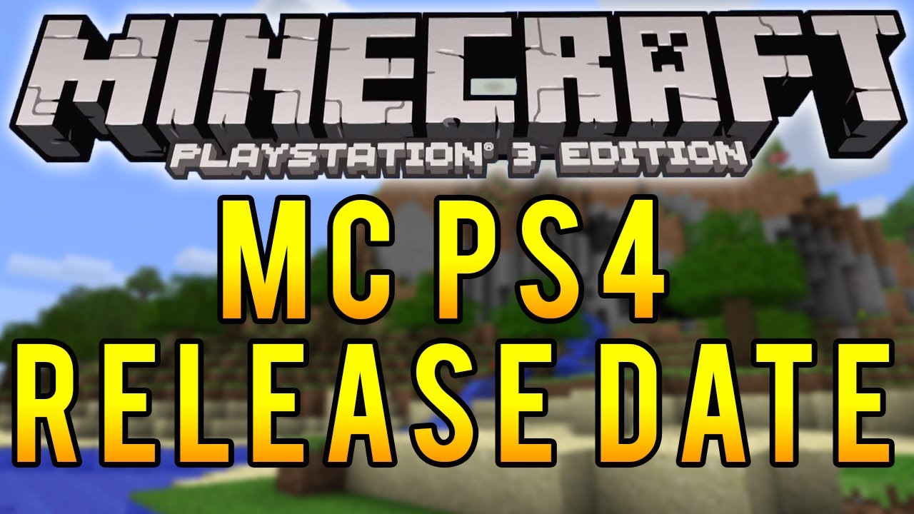 Minecraft PS4 Edition Release Date News! - YouTube