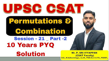 Permutation & Combination | Session - 21_Part -2 | Mr.Ayyappan sir #ias #trending #education #upsc