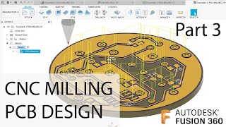 Fusion 360 - CNC milling your PCB design / Part 3