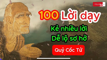 Quỷ Cốc Tử BẬC THẦY MƯU LƯỢC | 100 Lời dạy cổ nhân khiến bạn suy ngẫm về đời mình