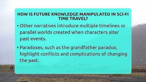How Is Future Knowledge Manipulated In Sci-fi Time Travel? - The SciFi Reel