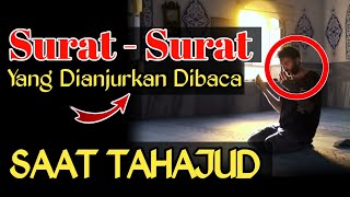 WAJIB TAHU..!! Surat - Surat yang Dianjurkan Dibaca saat Melaksanakan Sholat Tahajud