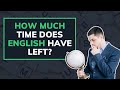 How much time does english have left