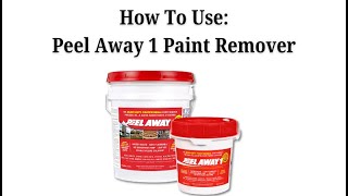 Peel Away 1 Paint Remover: How To Video