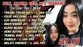 Download Lagu GEA AYU OFFICIAL FULL ALBUM TERBARU 2025 MP3