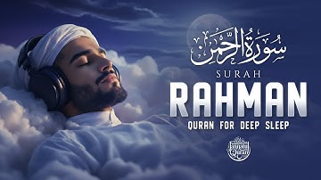 Surah Ar-Rahman سورة الرحمن | Relaxing Lofi Quran for Sleep, Calm & Inner Peace | #LofiQuran