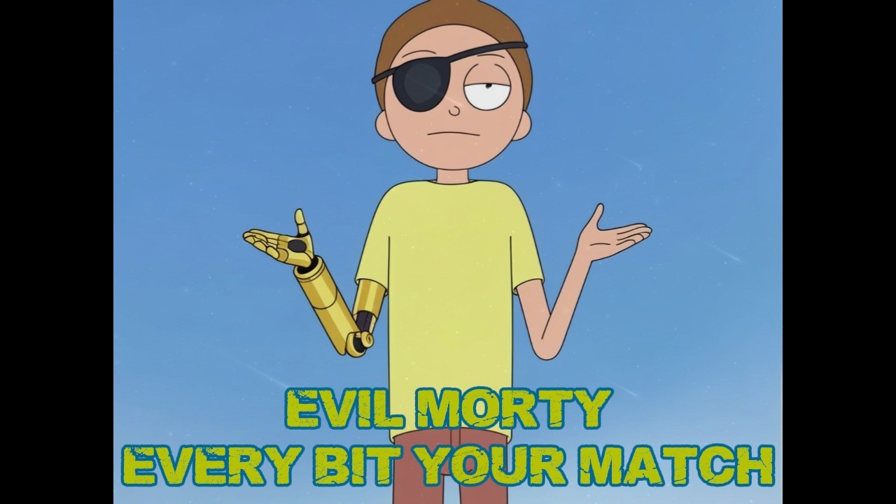 Смотреть «EVIL MORTY - EVERY BIT YOUR MATCH» на YouTube Смотреть «EVIL MORTY - EVERY BIT YOUR MATCH» на YouTube