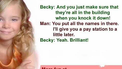 Becky wants to demolish her school (full conversat...