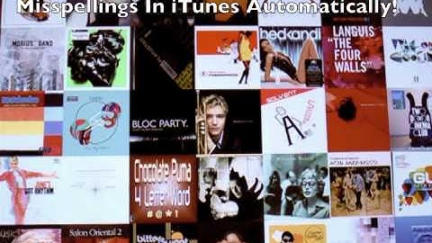 Fix Misspellings In iTunes Automatically! Fix Your iTunes Now!!!