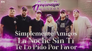 Antonella Monzon - Simplemente amigos - La noche sin ti - Te lo pido por favor ( En vivo #1 )