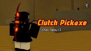 Clutch Pickaxe - Roblox Chainsoul