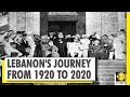 A look back at 100 years of Lebanon | WION Ground Report | Lebanon history