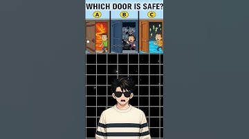 Which door is safe ?